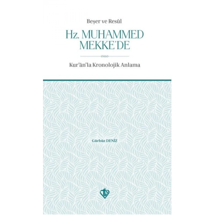 Beşer ve Resul Hz Muhammed Mekkede