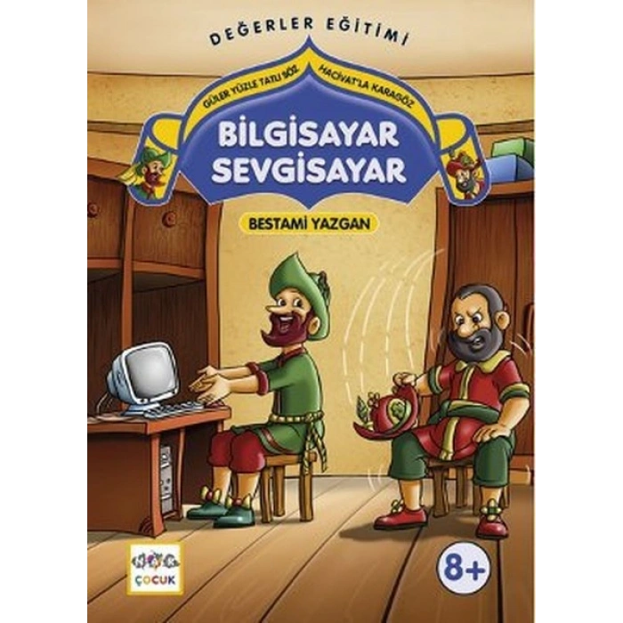 Bilgisayar Sevgisayar  Güler Yüzle Tatlı Söz - Hacivatla Karagöz