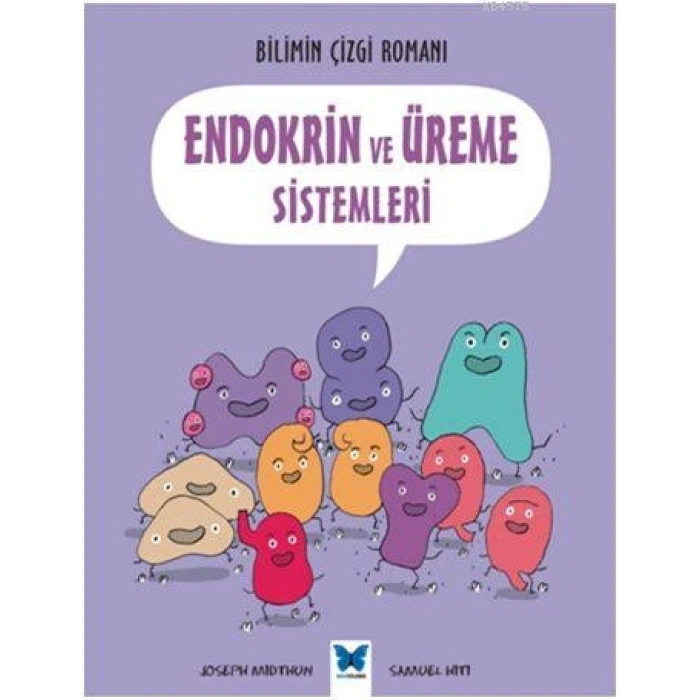 Bilimin Çizgi Romanı - Endokrin ve Üreme Sistemleri