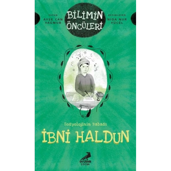 Bilimin Öncüleri- Sosyoloji İlminin Babası: İbni Haldun