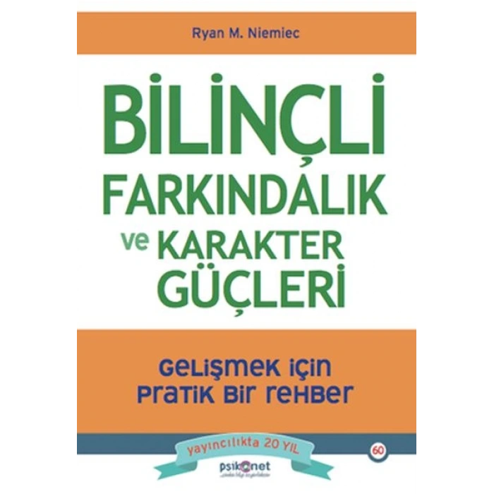 Bilinçli Farkındalık ve Karakter Güçleri
