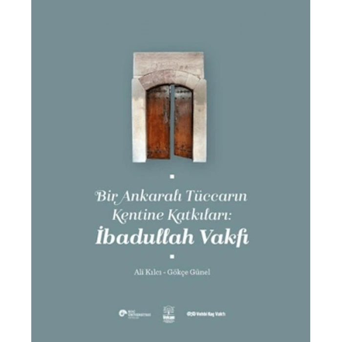 Bir Ankaralı Tüccarın Kentine Katkıları: İbadullah Vakfı