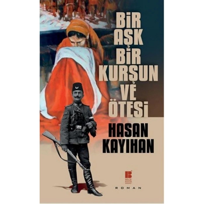 Bir Aşk, Bir Kurşun ve Ötesi