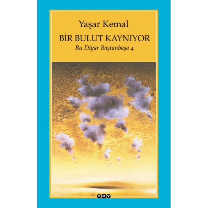 Bir Bulut Kaynıyor - Bu Diyar Baştanbaşa 4