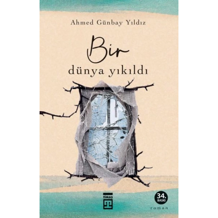 Bir Dünya Yıkıldı