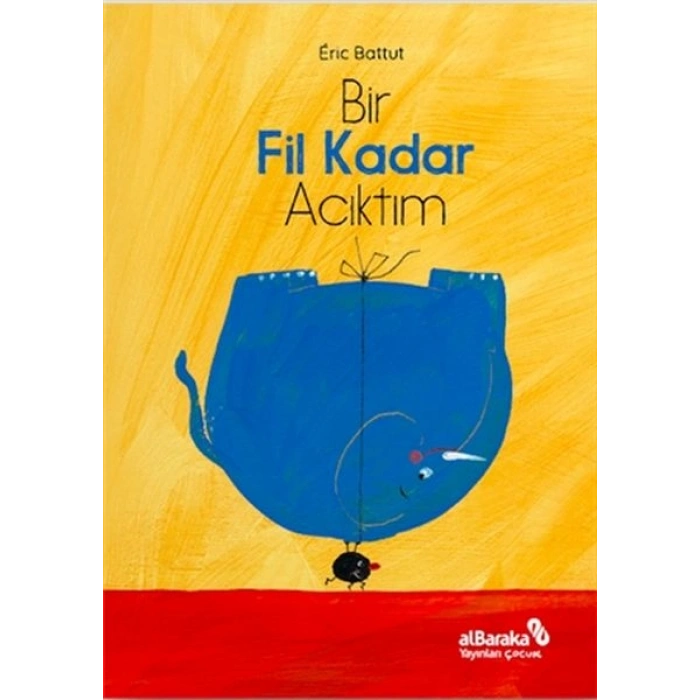 Bir Fil Kadar Acıktım