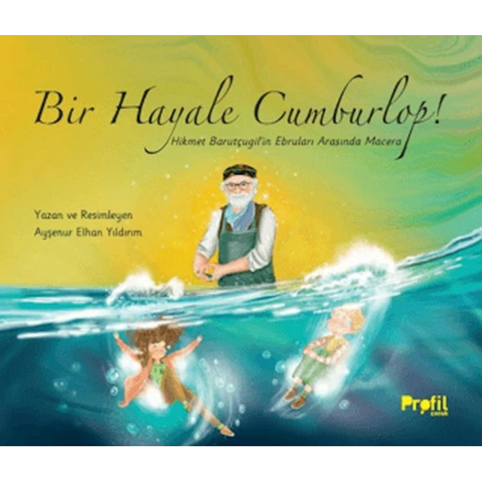 Bir Hayale Cumburlop!