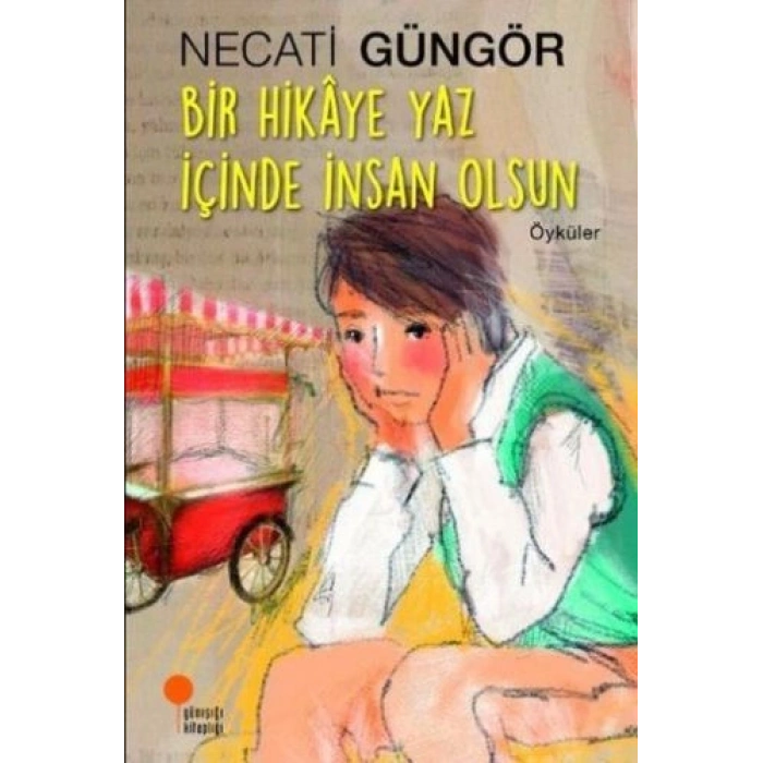 Bir Hikaye Yaz İçinde İnsan Olsun