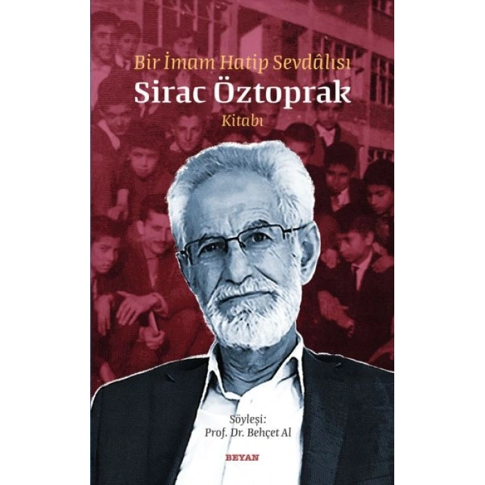 Bir İmam Hatip Sevdalısı - Sirac Öztoprak Kitabı