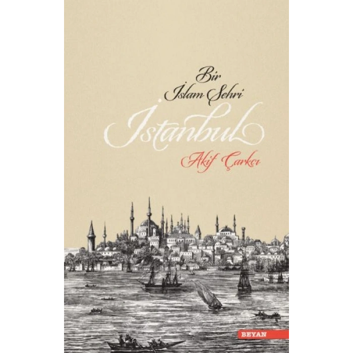 Bir İslam Şehri İstanbul