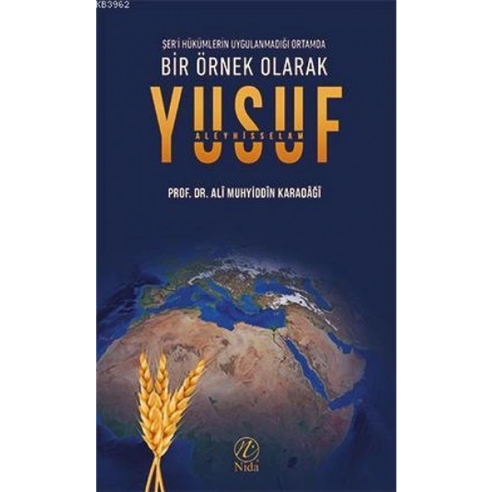 Bir Örnek Olarak Yusuf Aleyhisselam