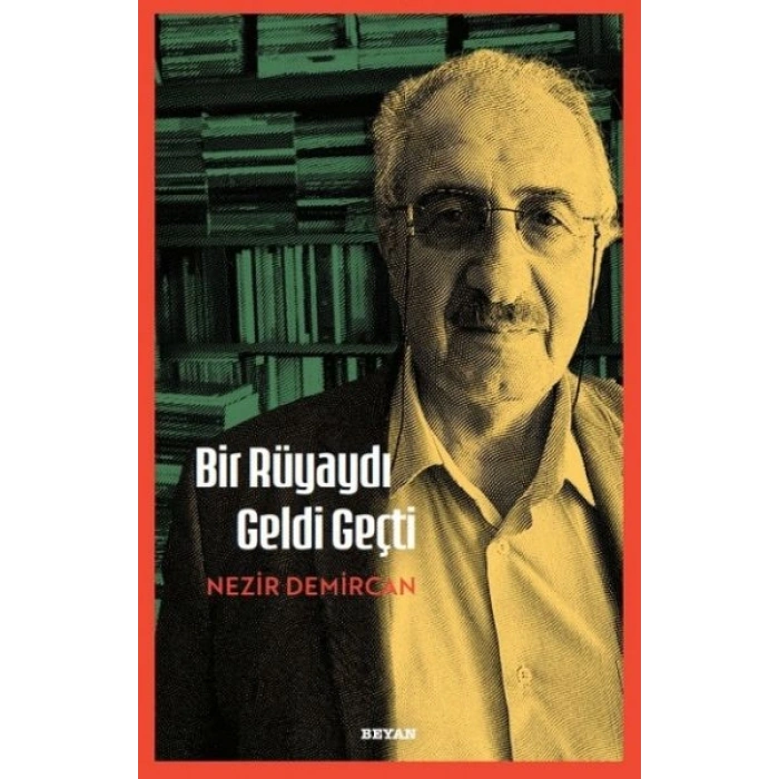 Bir Rüyaydı Geldi Geçti