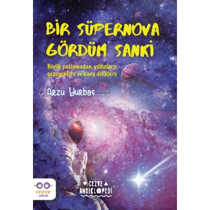 Bir Süpernova Gördüm Sanki