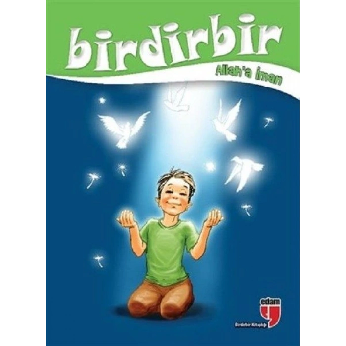 Birdirbir - Allaha İman
