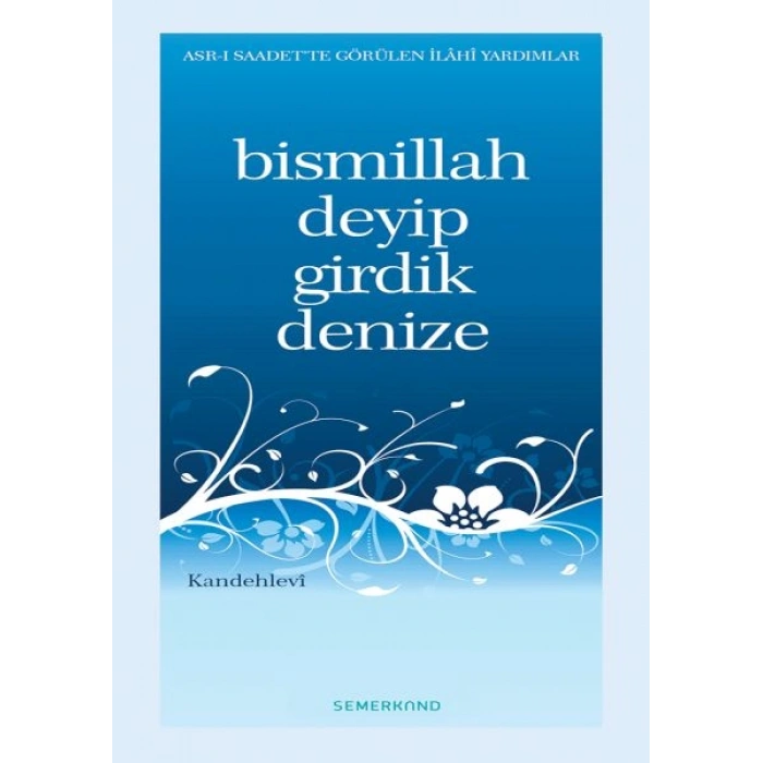 Bismillah Deyip Girdik Denize