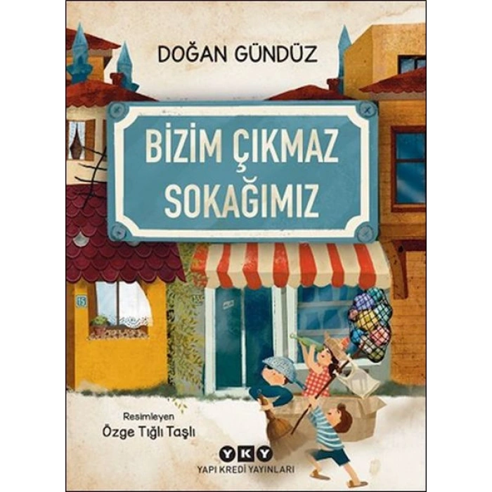 Bizim Çıkmaz Sokağımız