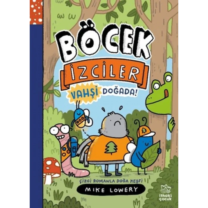 Böcek İzciler Vahşi Doğada! Çizgi Romanla Doğa Keşfi