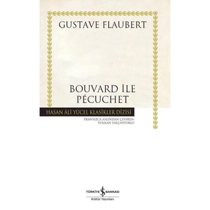Bouvard ile Pécuchet - Hasan Ali Yücel Klasikleri