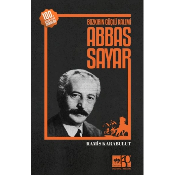 Bozkırın Güçlü Kalemi Abbas Sayar