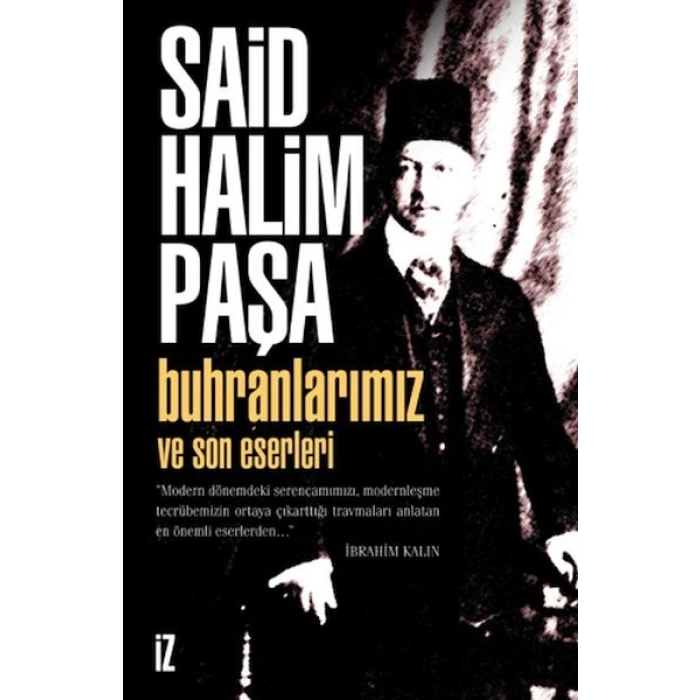 Buhranlarımız ve Son Eserleri