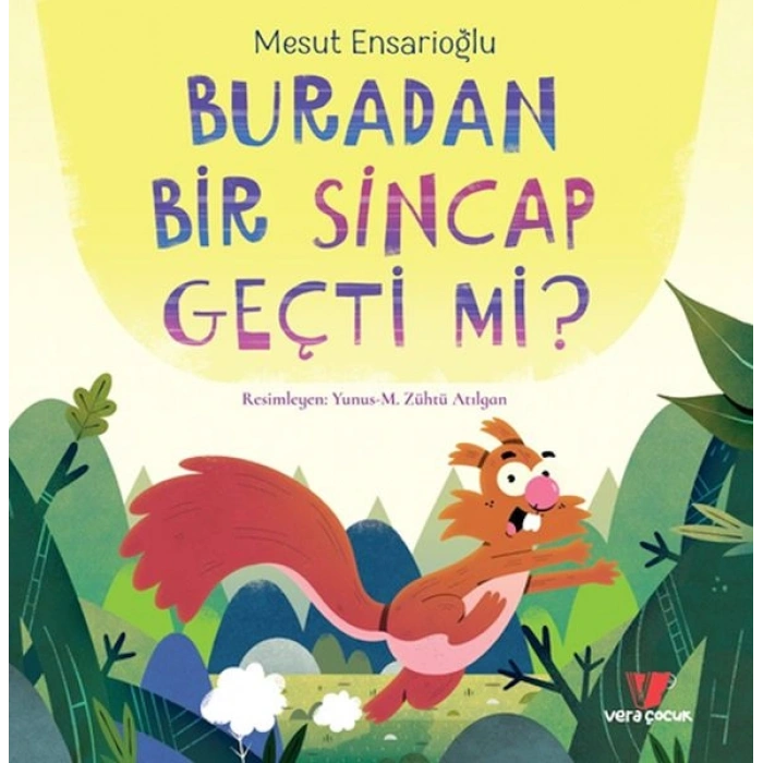 Buradan Bir Sincap Geçti mi?