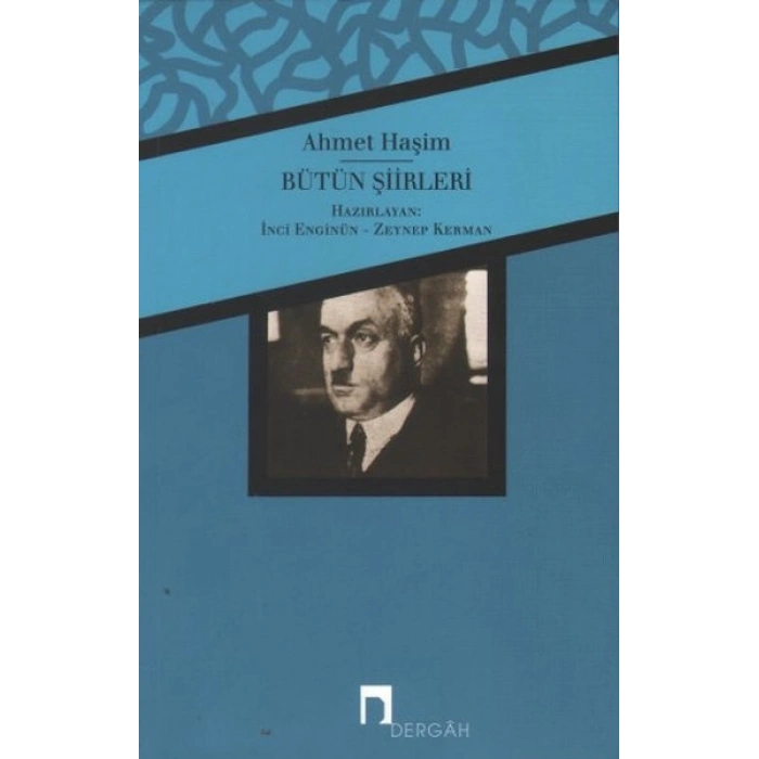 Bütün Şiirleri / Ahmet Haşim