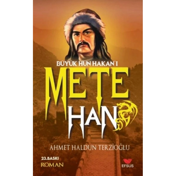 Büyük Hun Hakanı Mete Han