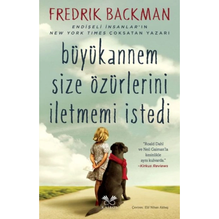 Büyükannem Size Özürlerini İletmemi İstedi