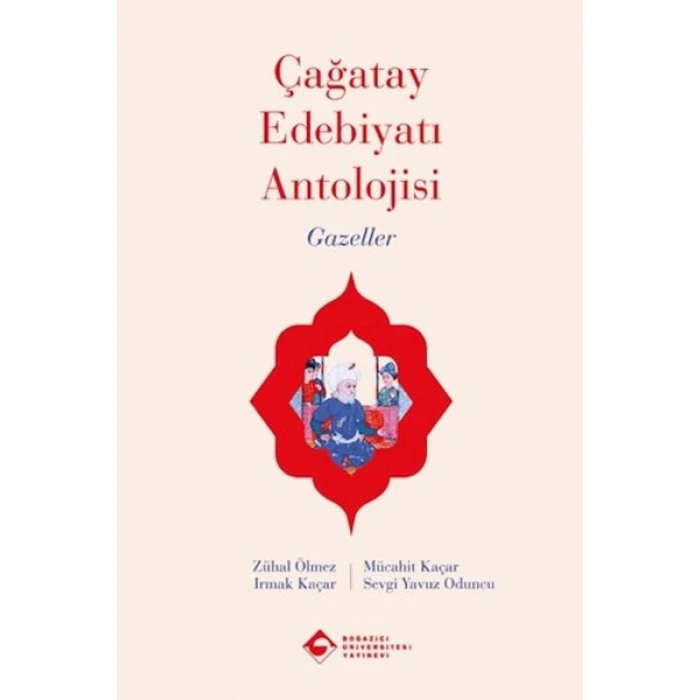 Çağatay Edebiyatı Antolojisi Gazeller