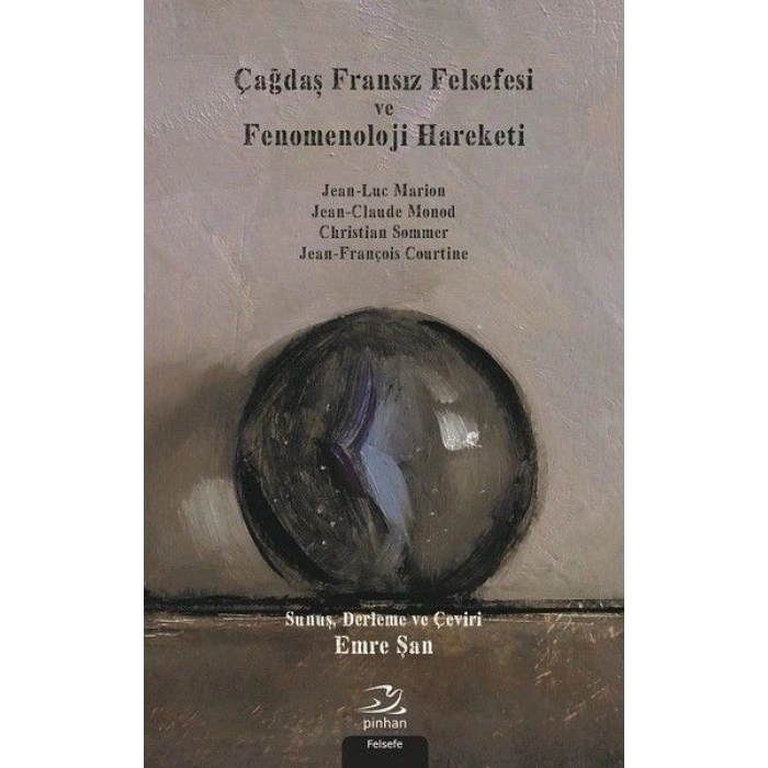 Çağdaş Fransız Felsefesi Ve Fenomenoloji Hareketi