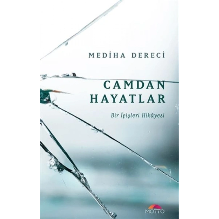 Camdan Hayatlar - Bir İçişleri Hikayesi