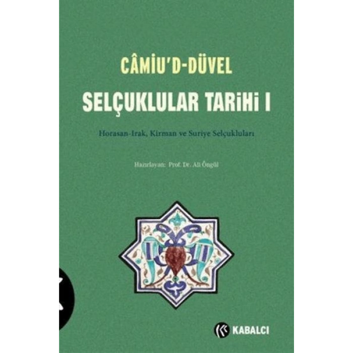 Camiu’D-Düvel Selçuklular Tarihi 1. Cilt