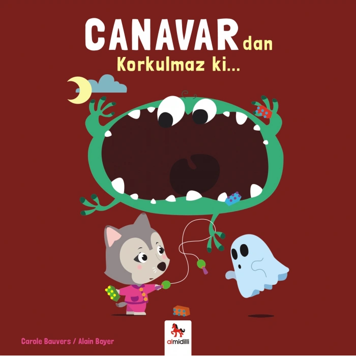 Canavardan Korkulmaz ki...