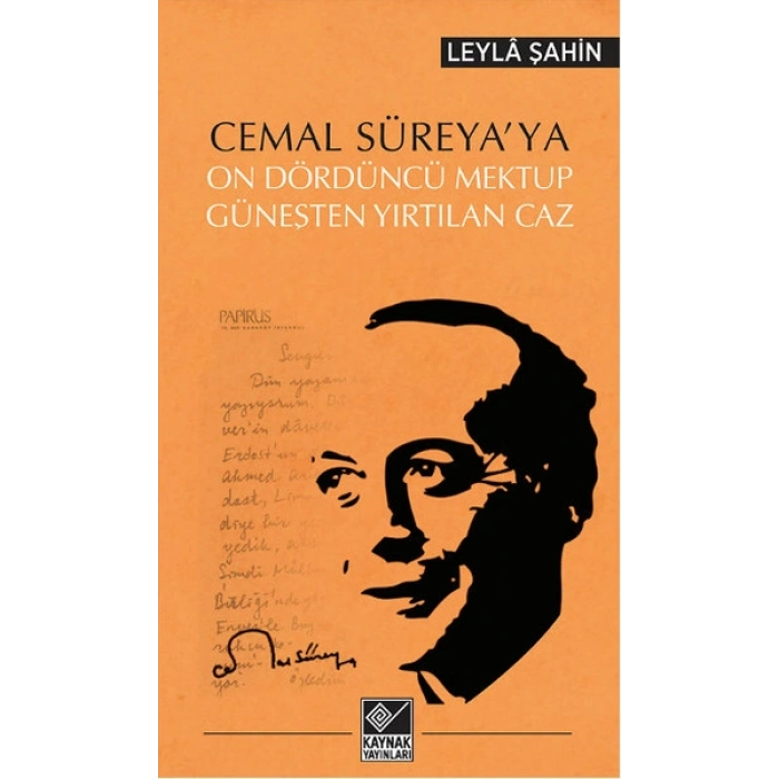 Cemal Süreyaya On Dördüncü Mektup  Güneşten Yırtılan Caz