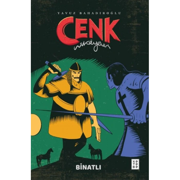 Cenk Hikâyeleri - Binatlı