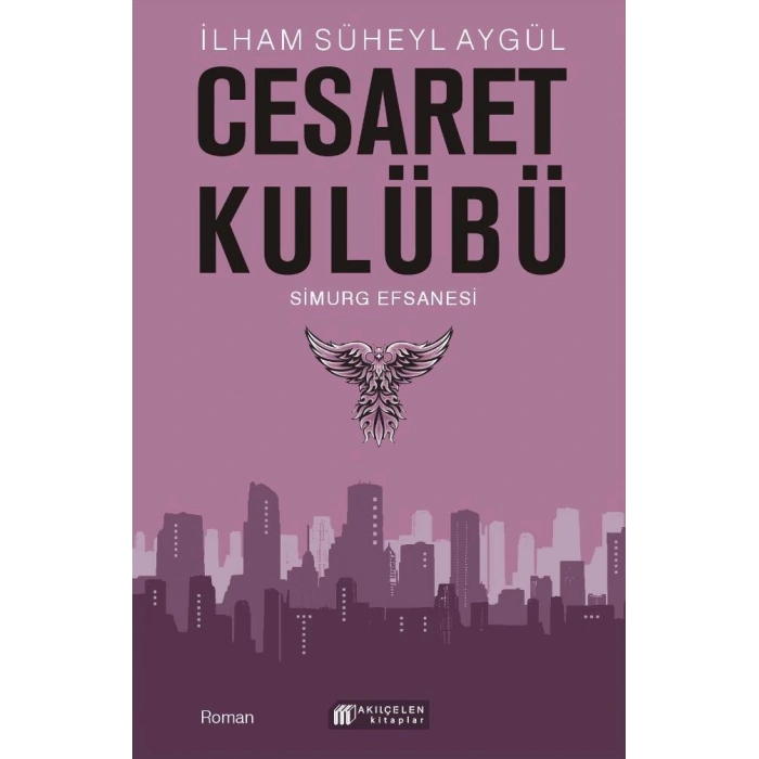 Cesaret Kulübü - Simurg Efsanesi