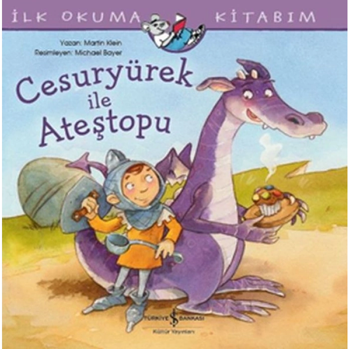 Cesuryürek ile Ateştopu - İlk Okuma Kitabım