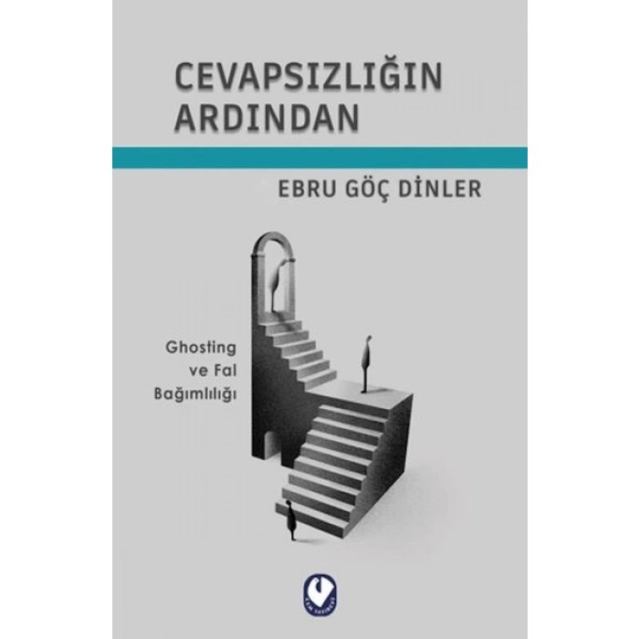 Cevapsızlığın Ardından