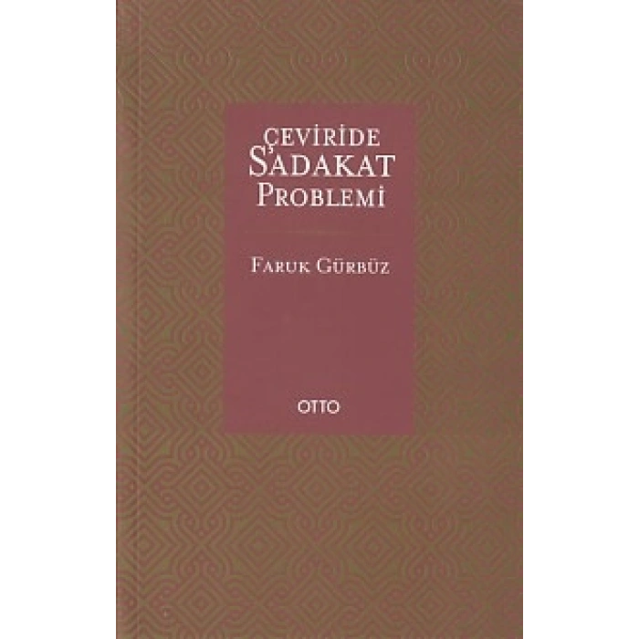 Çevirisinde Sadakat Problemi