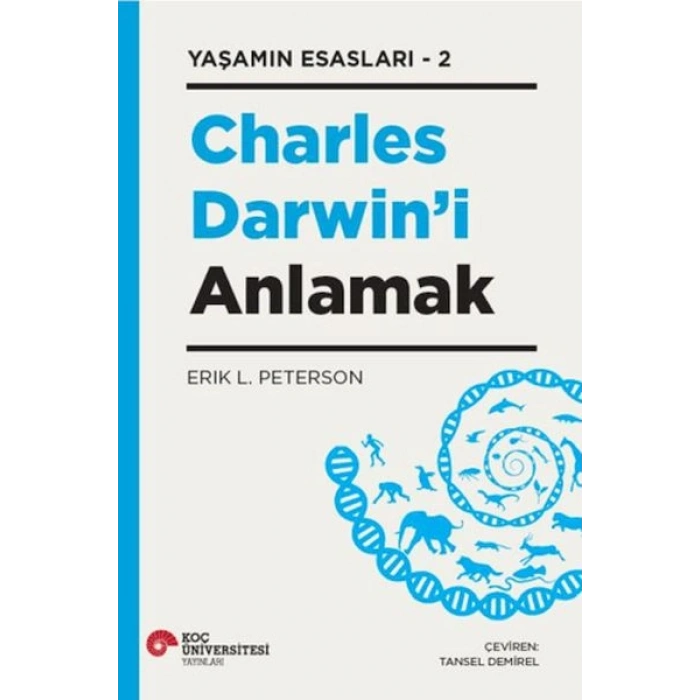 Charles Darwın’i Anlamak - Yaşamın Esasları 2