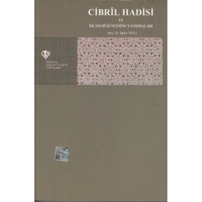 Cibril Hadisi ve İslam Düşüncesine Yansımaları