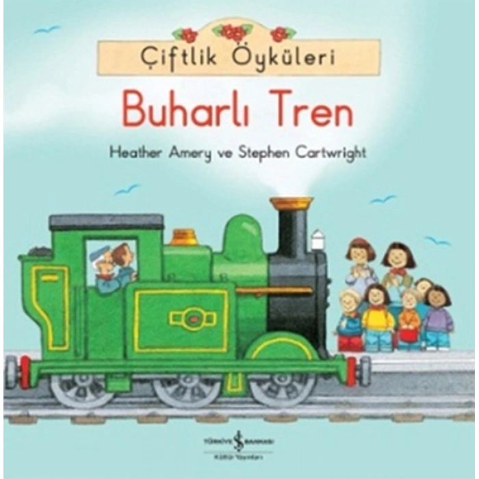 Çiftlik Öyküleri - Buharlı Tren