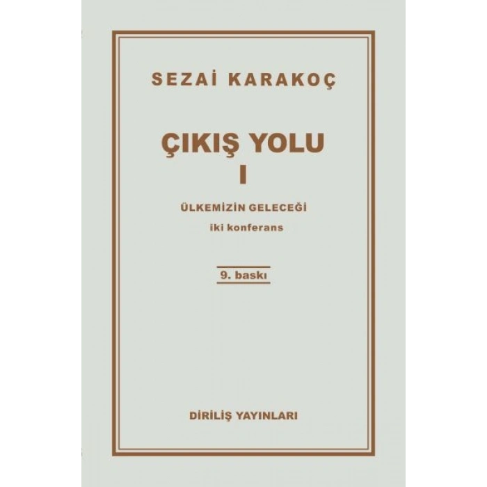 Çıkış Yolu 1 - Ülkemizin Geleceği