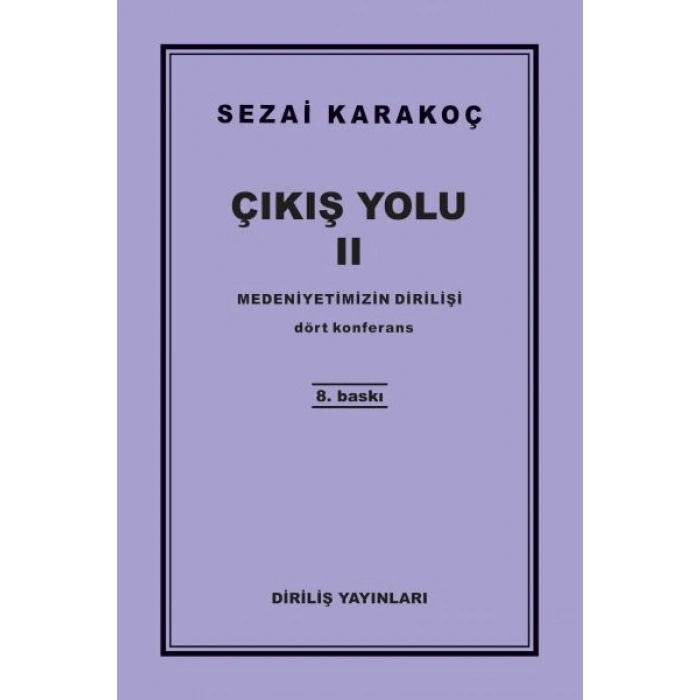 Çıkış Yolu 2 - Medeniyetimizin Dirilişi