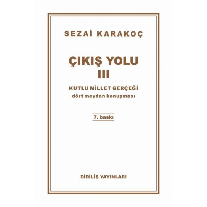 Çıkış Yolu 3 - Kutlu Millet Gerçeği