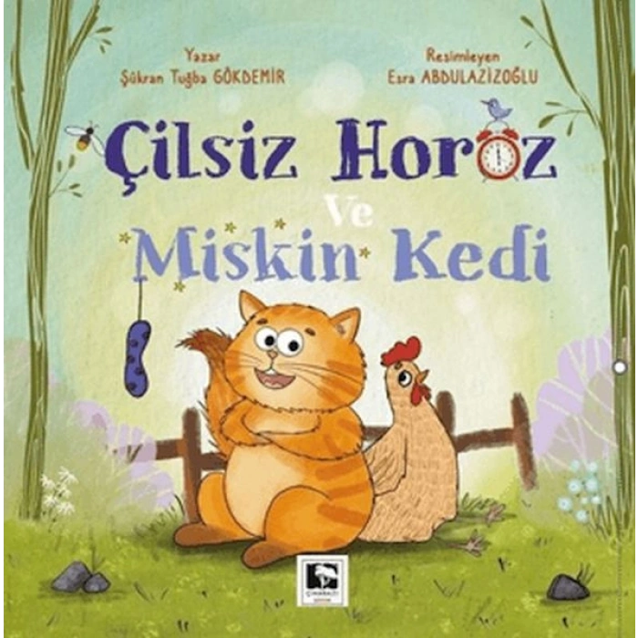 Çilsiz Horoz ve Miskin Kedi
