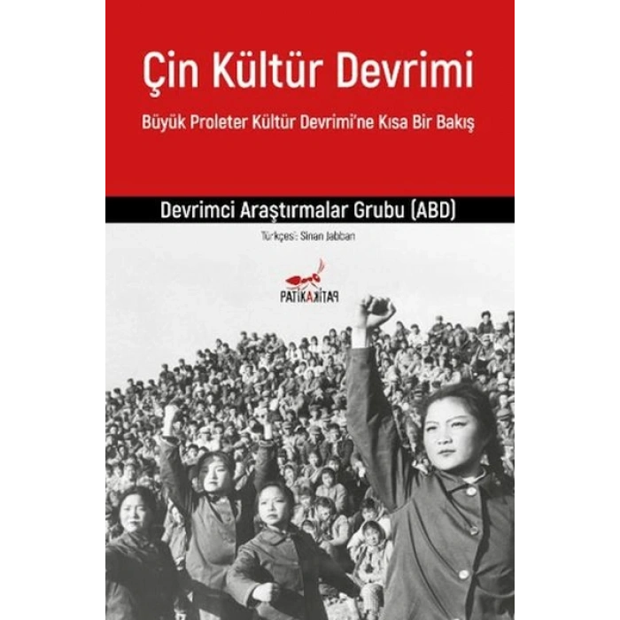 Çin Kültür Devrimi: Büyük Proleter Kültür Devrimine Kısa Bir Bakış