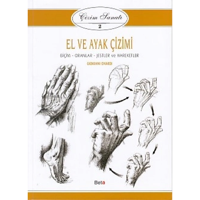 Çizim Sanatı Serisi 2 - El ve Ayak Çizimi