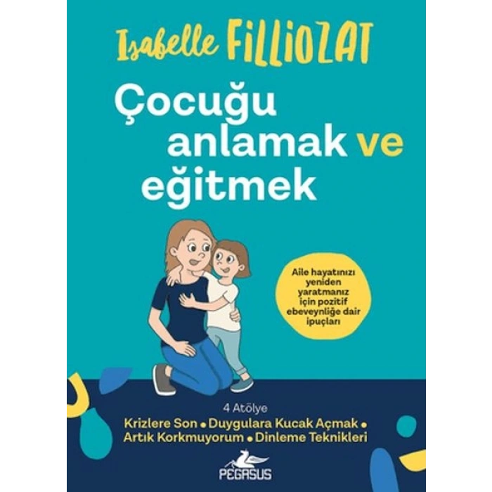 Çocuğu Anlamak ve Eğitmek
