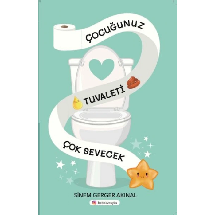 Çocuğunuz Tuvaleti Çok Sevecek